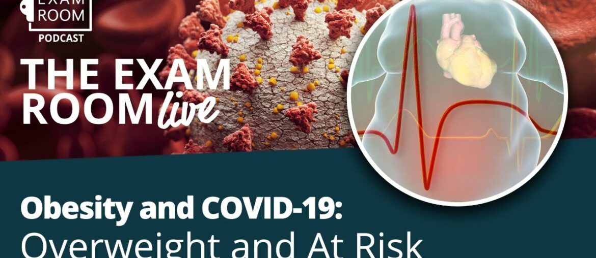 Why Being Overweight Puts A Person At Risk for COVID-19