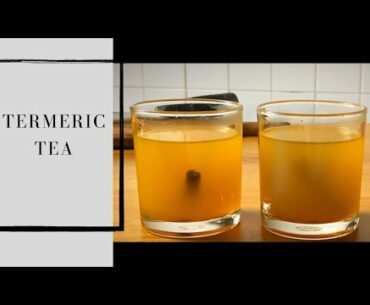 Turmeric Tea to fight against covid 19/ Improve immune system@ cook with pravaveena