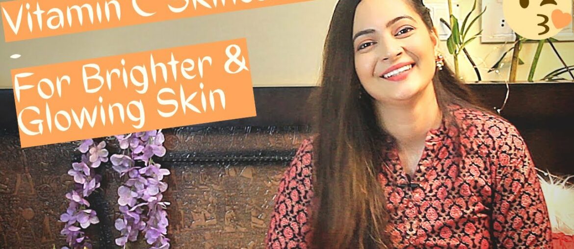 Vitamin C Skincare Product Range | WoW Vitamin C Products Review | Mahima Giri