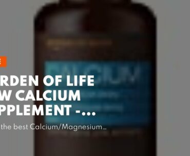 Garden of Life Raw Calcium Supplement - Vitamin Code Whole Food Calcium Vitamin for Bone Health...