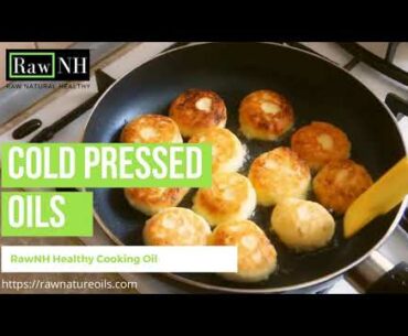 RawNH Cold Pressed Edible Oils. RAW, NATURAL & HEALTHY. Vitamin E & Vitamin K.