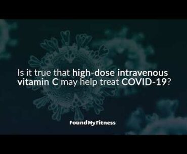 Intravenous vitamin C and viral infection | Rhonda Patrick