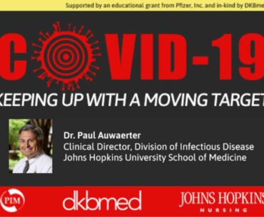 UPDATE 8/26 - COVID-19: Keeping Up With A Moving Target