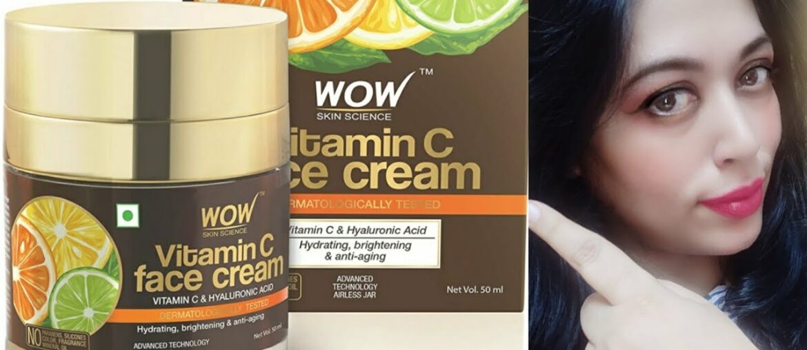 Truth of Wow Vitamin C face cream | SKIN CARE | WOW Vitamin C face cream "HONEST" Review