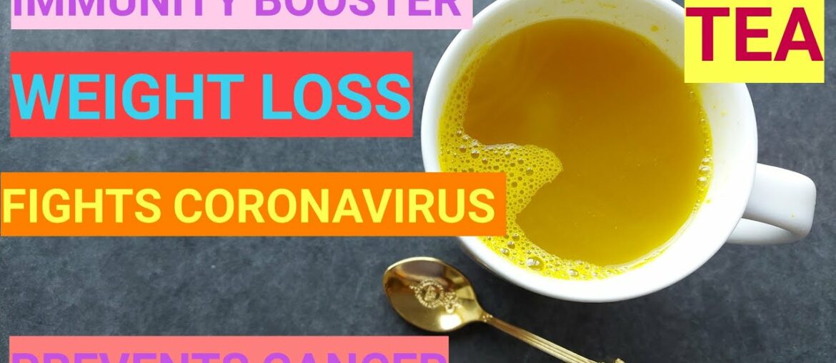 Turmeric tea to loss belly fat or weight / Immune Booster tea for Covid-19/Turmeric Tea/