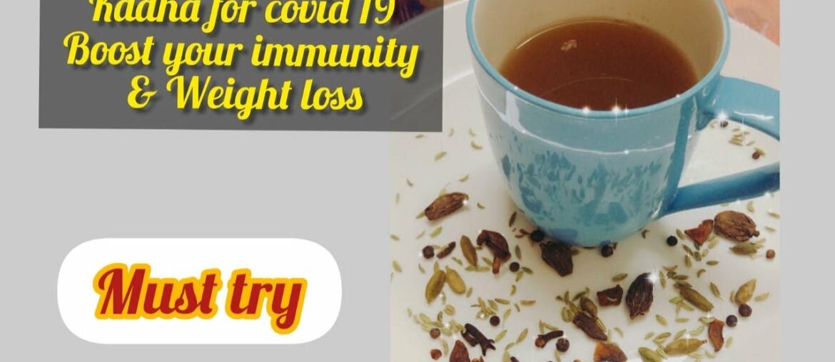 THE BEST COVID-19 KADHA FOR IMMUNITY~STRONG DIGESSTIVE SYSTEM & WEIGHT LOSS By Rufiya in the kitchen