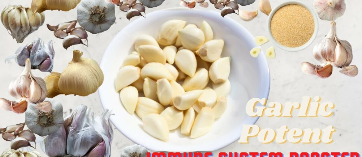 Garlic Potent Immune System Booster