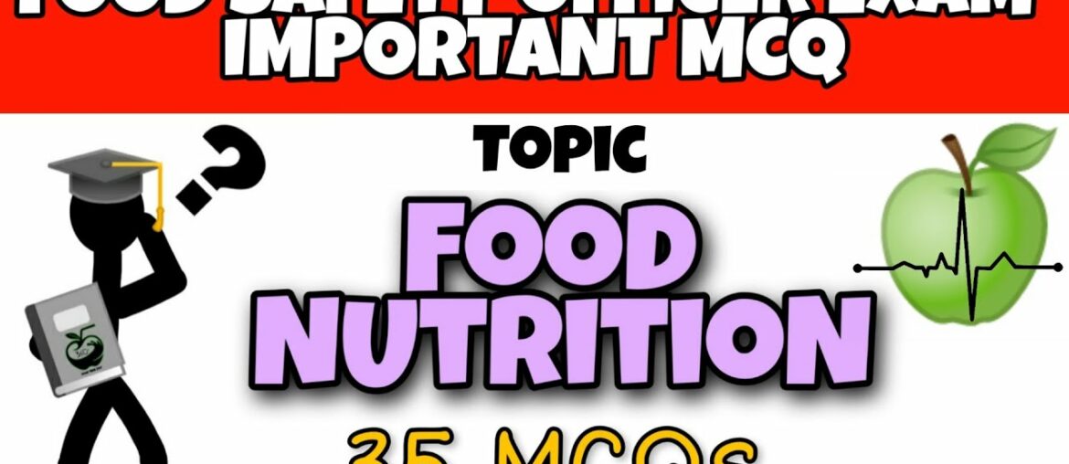 Food Nutrition MCQs | Food Safety Officer Exam Important MCQs | Food Tech Quiz #12 | FSO Exam 2020
