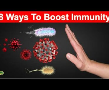 8 Ways to Boost Your Immunity - How To Boost Your Immunity Naturally