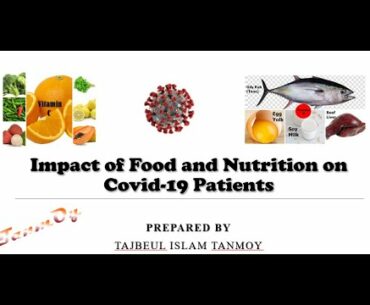 Impact of Food and Nutrition on Covid-19 Patients | Coronavirus Pandemic | 2020 | TanmOy
