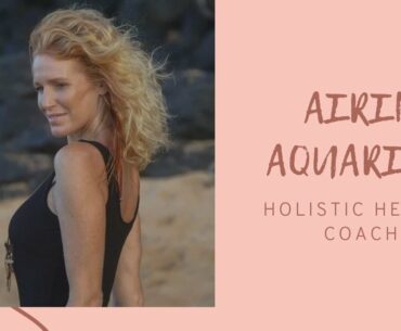 #12 Airin Aqurius [Holistic Health Coach]