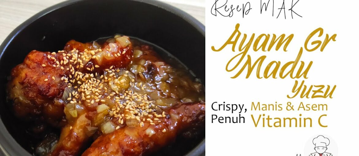 Vitamin C Lebih Tinggi dari Jeruk Biasa Ayam Goreng Madu Yuzu Korea | Menu Anak Kos 11 - ASMR