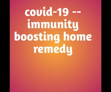 HOW TO BOOST YOUR IMMUNITY, IMMUNITY BOOSTER DRINK FOR CORONAVIRUS,COVID 19