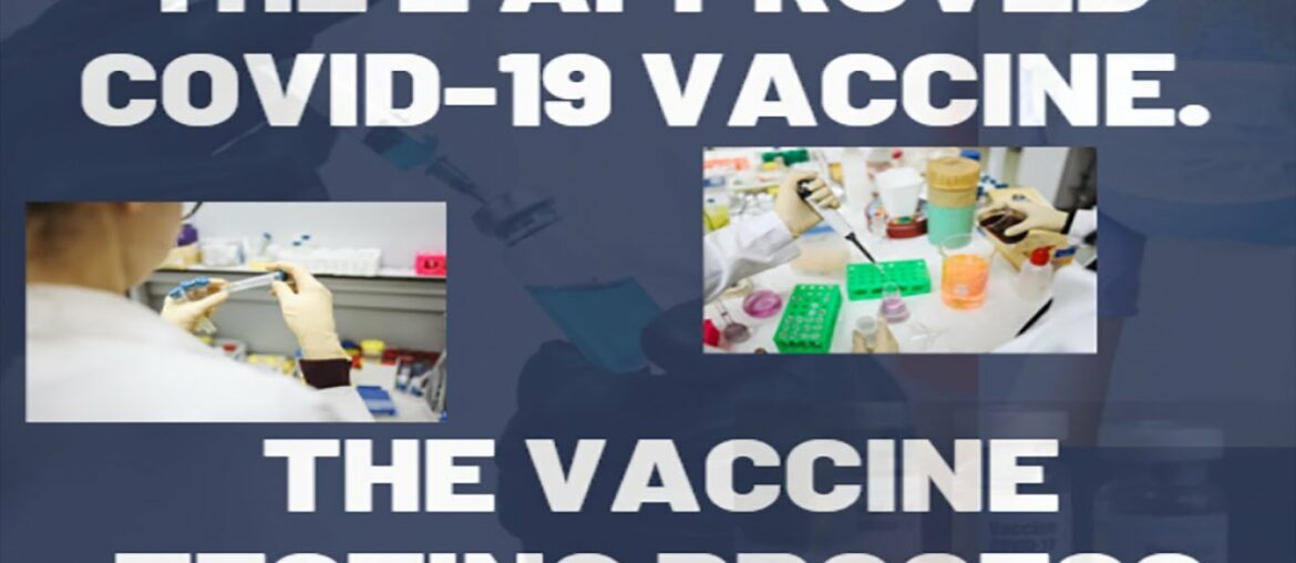 The 2 Approved Covid-19 Vaccine And Testing Process