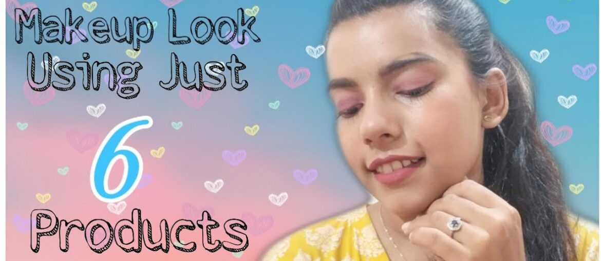 Makeup Look Using 6 Affordable Products ll Ashmita Shah
