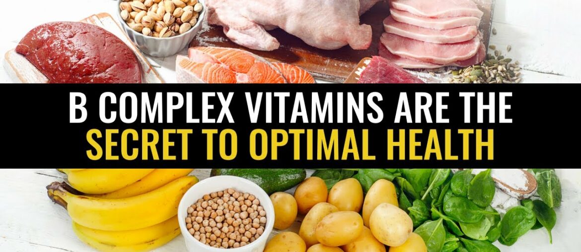B complex vitamins are the secret to optimal health