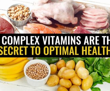 B complex vitamins are the secret to optimal health