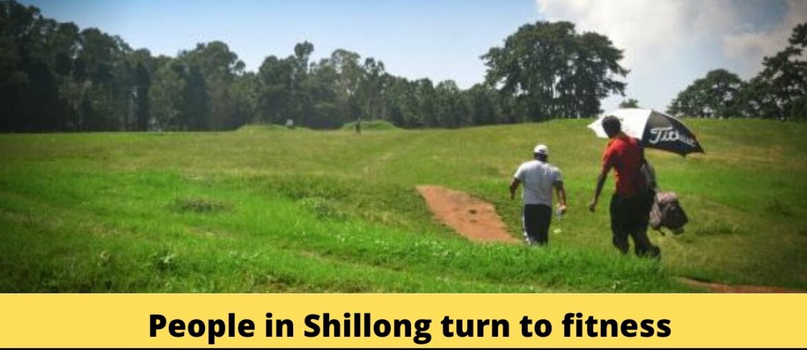 People in Shillong turn to fitness amid Coronavirus pandemic