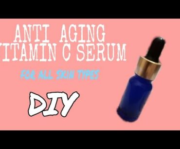 How to make Vitamin C Serum at home