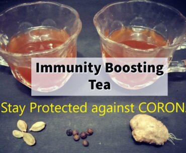 Immunity Boosting Tea | Grow Immunity against CORONA |