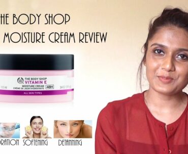 The body shop vitamin e moisture cream review India | best dry skin cream