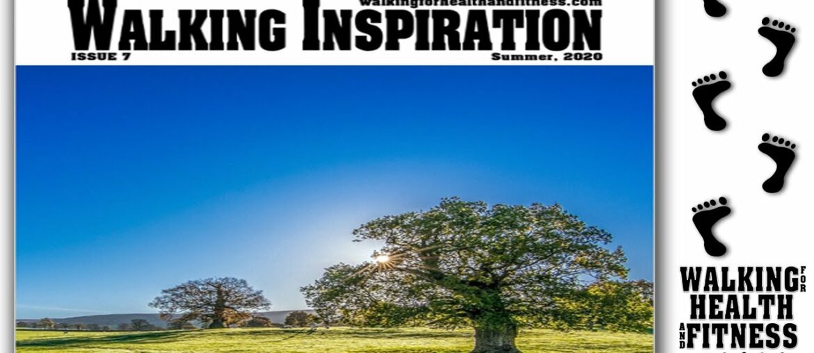 Walking Inspiration Newsletter Issue #7 | Walking for Health and Fitness