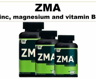 ZMA (zinc magnesium and vitamin B6)