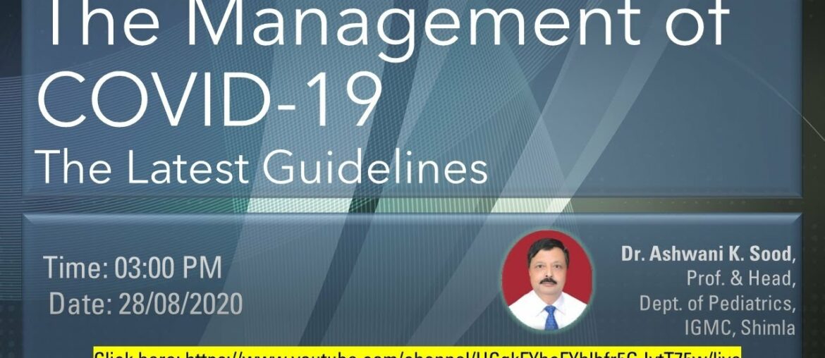 Management of COVID-19- The latest Update