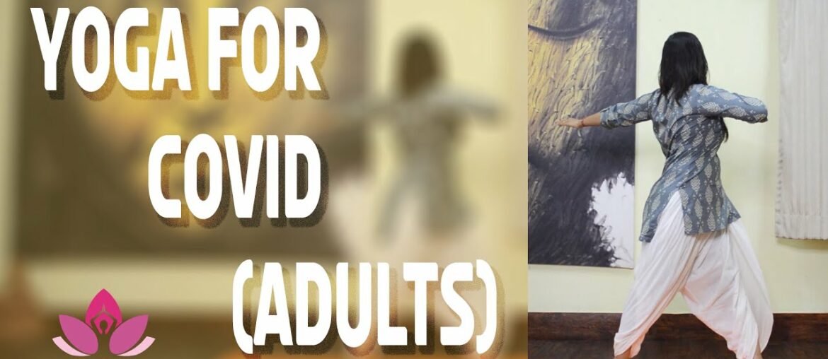 Yoga for COVID 19 for Adults
