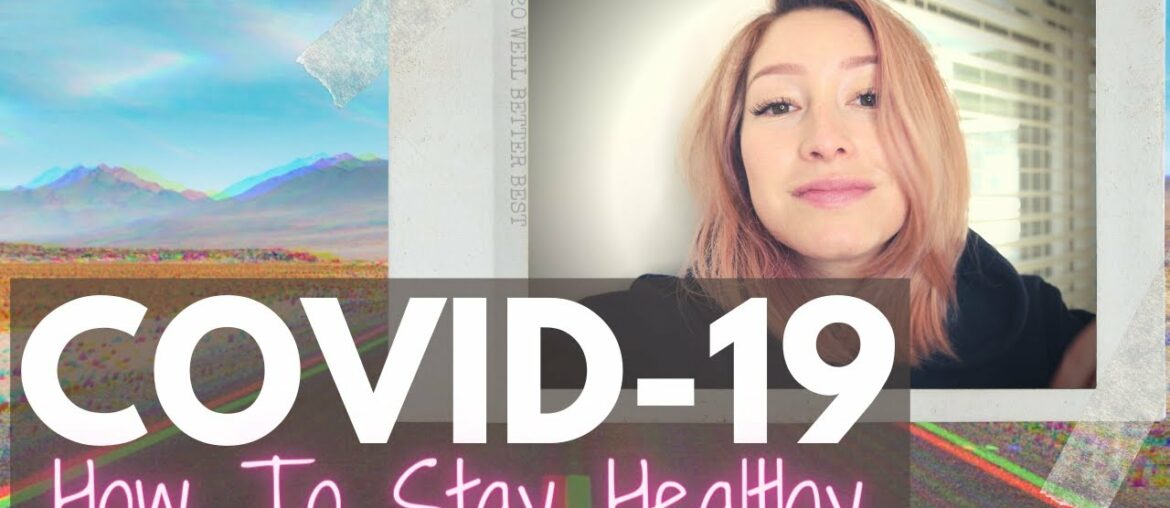 How to Stay Healthy During Quarantine & Protect Yourself From COVID | IIN Health Coach