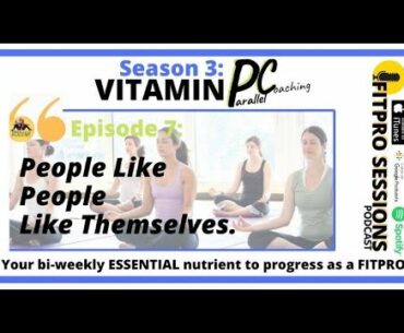 People Like People Like Themselves: Being You As a Personal Trainer