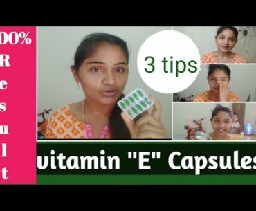 3 Simple and effective Beauty tips with vitamin "E" capsules||100%result||Siri Natural Tips||