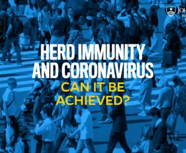 Herd Immunity and Coronavirus: Can It Be Achieved?