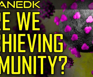 Are We Achieving Herd Immunity?