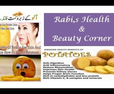 Benefits of Potato. #Rabi's Health & Beauty Corner