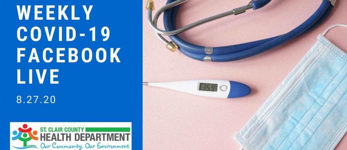 8.27.20 St. Clair County COVID-19 Weekly Facebook Live