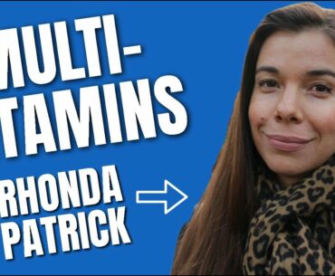 Dr. Rhonda Patrick Takes a Multivitamin Supplement to Fill Micronutrient Requirements