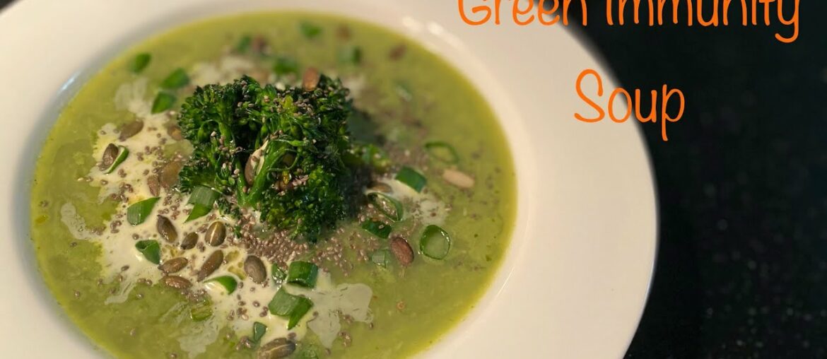 Green Immunity Soup || Simple complete meal soup ||