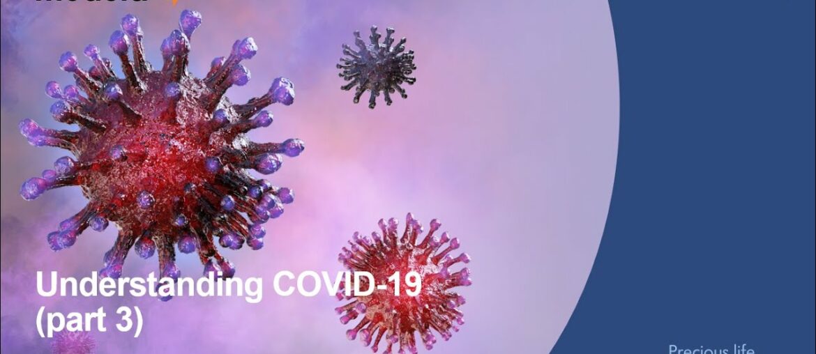 Understanding COVID 19 Part 3