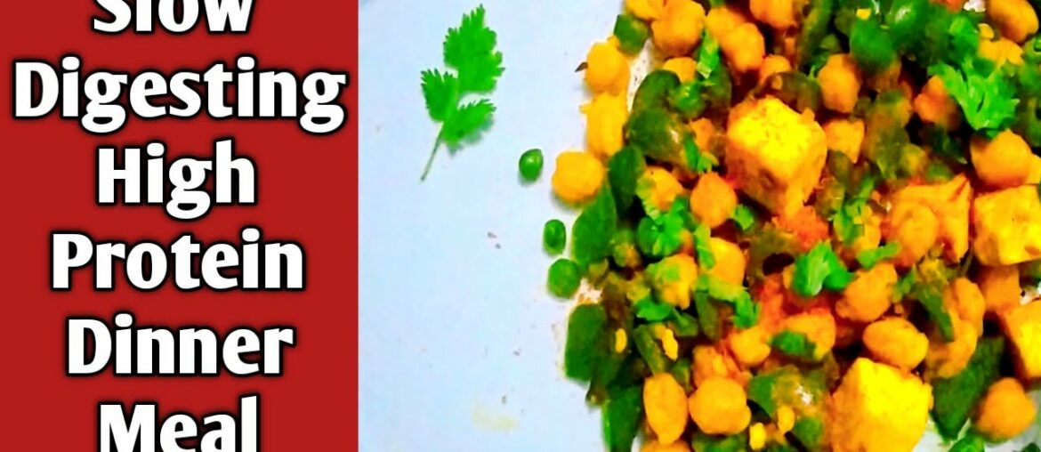 Slow Digesting Protein Foods Before Bed | Dinner Meals Ideas | Slow Digest High Protein Dinner Meal