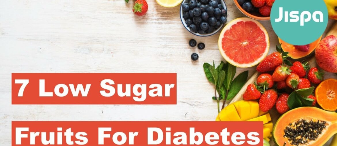 7 Low Sugar Fruits For Diabetes | Jispahealth.com | Nutrition | Fruits