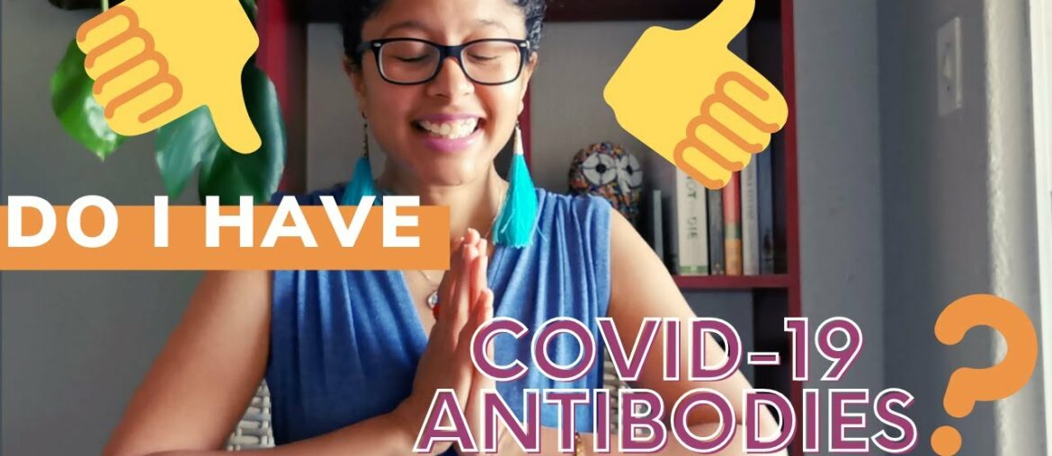 Do I have COVID-19 antibodies? | My reaction to my COVID-19 antibody test results