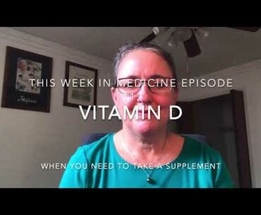 This Week in Medicine Episode 11: Vitamin D