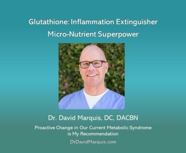 COVID, COLD and FLU: Glutathione Inflammation Extinguisher