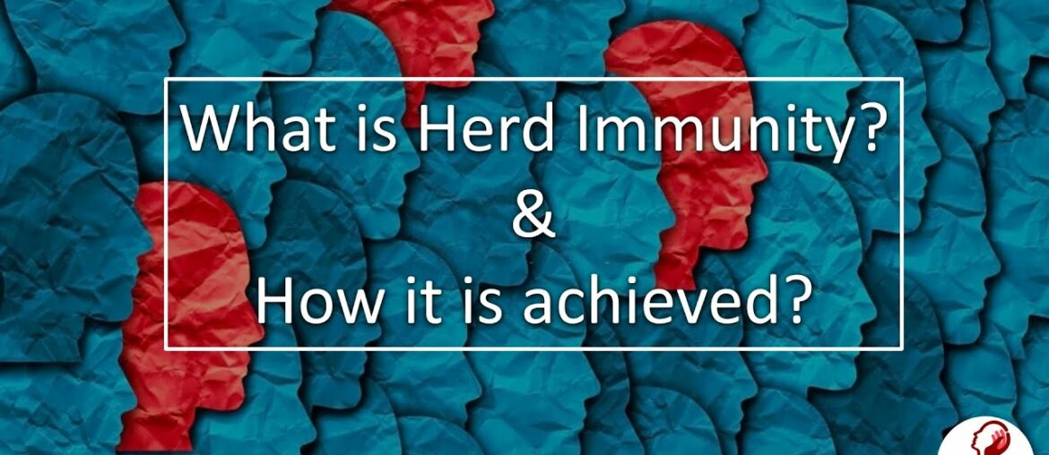 What is Herd immunity? I How herd immunity is achieved?