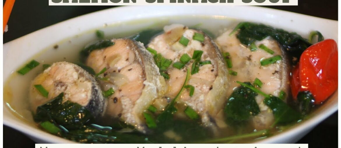 Salmon and Spinach Soup | Spinach Recipes | Salmon Recipes | Farm to Table