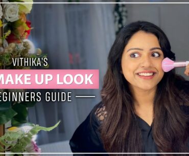 No Make Up Look | beginners guide | Vithika’s makeup | daily routine | best make up |