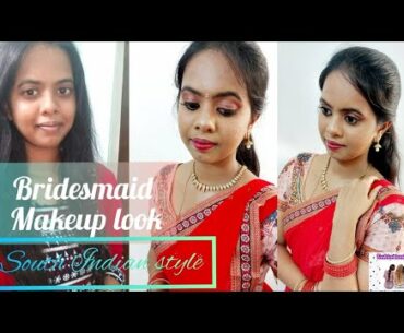 Bridesmaid makeup look || South Indian style