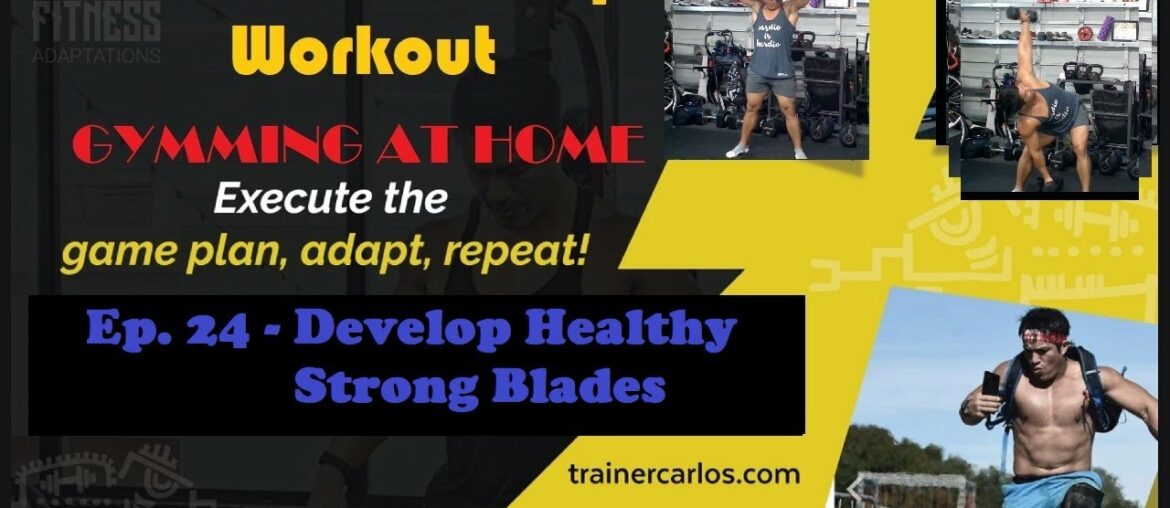 Back and Biceps Ep. 24 - Develop Healthy Strong Blades