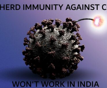 Why Herd Immunity against Covid19 won't work in India